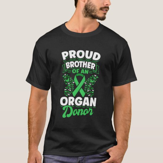 Orgaandonatie Groen lint Trotse Broer van een OR T-shirt (Voorkant)