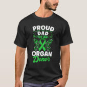 Orgaandonatie Groen lint Trotse vader van een orge T-shirt (Voorkant)