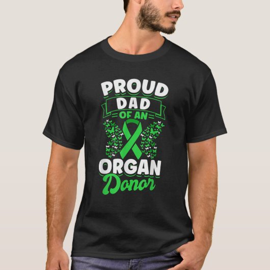 Orgaandonatie Groen lint Trotse vader van een orge T-shirt (Voorkant)