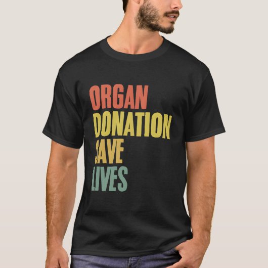 orgaandonatie redt levens orgaantransplantatiedono t-shirt (Voorkant)
