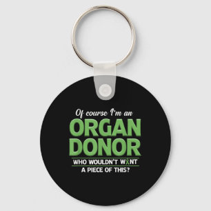 Orgaandonor Funny Organ Donation Awareness Sleutelhanger