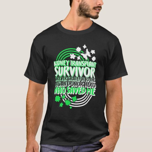 Organ Donation Awareness Kidney Transplant Survivo T-shirt (Voorkant)