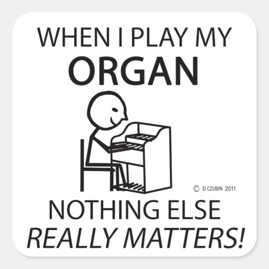 Organ Niets anders telt Vierkante Sticker (Voorkant)