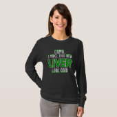 Organ Recipient Liver Transplant Survivor Liver Di T-shirt (Voorkant volledig)