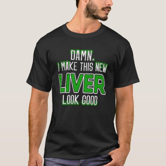 Organ Recipient Liver Transplant Survivor Liver Di T-shirt (Voorkant)