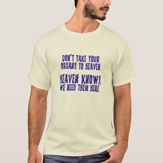 Organen naar de hemel t-shirt (Voorkant)
