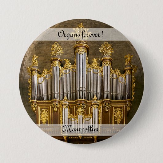 Organen voor altijd! Montpellier Cathedraal Ronde Button 7,6 Cm (Voorkant)