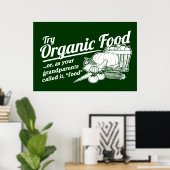 Organic Food - je grootouders noemden het "food" Poster (Thuiskantoor)