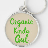 Organic Kinda Gal Green Sleutelhanger (Voorkant)
