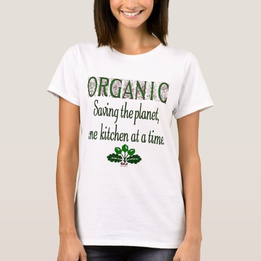 Organic Saving the Planet Kitchen Gezegde T-shirt (Voorkant)
