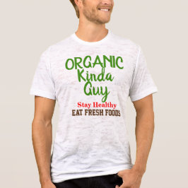 Organische Kinda Guy Fun Shirten T-shirt