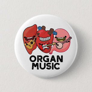 Organische muziek Funny Anatomy Body Parts Pun Ronde Button 5,7 Cm