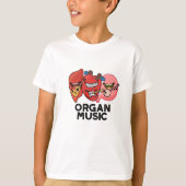 Organische muziek Funny Anatomy Body Parts Pun T-shirt (Voorkant)