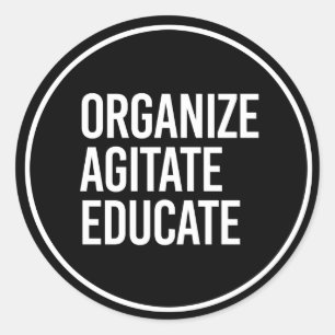 ORGANISEER AGITATE EDUCATE - - wit - Ronde Sticker