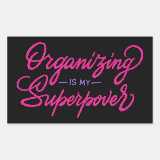 Organiseren is Mijn Superpower Rechthoekige Sticker (Voorkant)