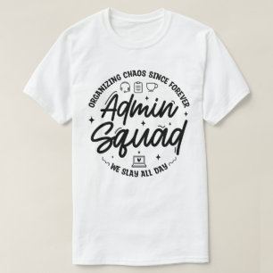 Organiseren van Chaos Grappige Quote Admin Prof Da T-shirt