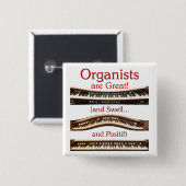Organisten hebben een geweldige knop vierkante button 5,1 cm (Voorkant /achterkant)