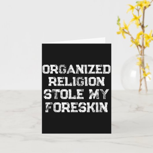 Organized Religion Stole My Foreskin  Kaart (Gele Bloem)