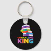 Organizing King Quote Fun For Books Lovers Librari Sleutelhanger (Voorkant)
