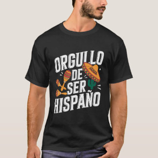 Orgullo De Ser Hispano T-shirt