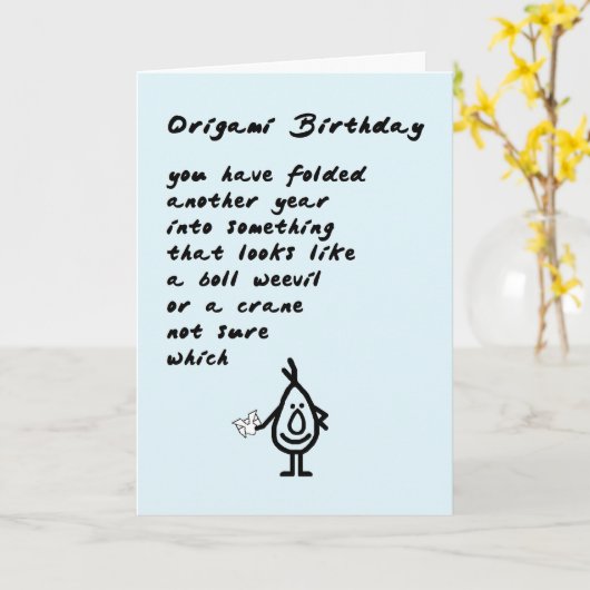 Origami Birthday - een grappig verjaardagsgedicht Kaart (Gele Bloem)