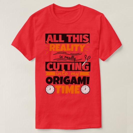 Origami Funny Gezegde Hobby T-shirt (Design voorkant)