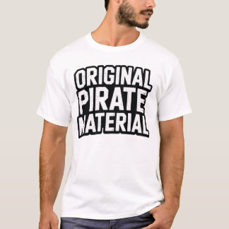 Original Pirate Material UK Garage T-shirt
