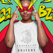 Originaliteit is een Brave Self-Love T-shirt voor 