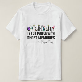 "Originality" VK Artist Quote T-shirt