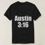 Originele Austin 316 Stone Cold Steve Austin Inspi T-shirt (Design voorkant)