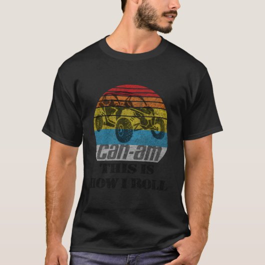 Originele Can-Am How I Roll Funny SXS UTV G T-shirt (Voorkant)