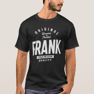 Originele Frank Echte en Vertrouwde Naam Frank T-shirt