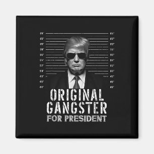 Originele gangster voor President Donald Trump Mug Magneet