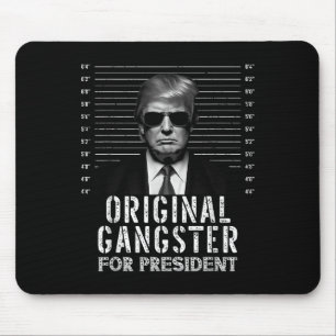 Originele gangster voor President Donald Trump Mug Muismat