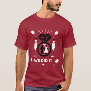 Originele grappige felicitaties voor de verloving  t-shirt