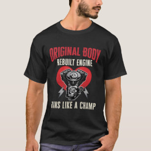 Originele Lichaam Herbouwde Motor Hart Transplanta T-shirt