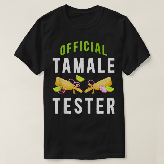 Originele Tamale Tester Tamale Maker Tamale Lover  T-shirt (Design voorkant)