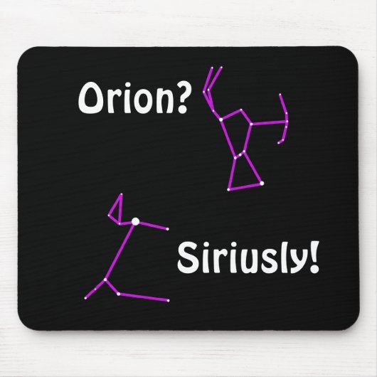 Orion? Stil! Astronomie Humor Mousepad Muismat (Voorkant)