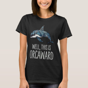 Orka Killer Whale Nou, dit is Orcaward T-shirt