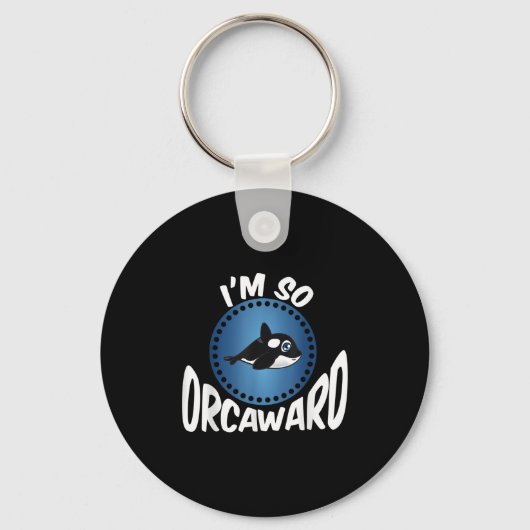 Orka Lovers Graphic - Funny Killer Whale Quote Ooi Sleutelhanger (Voorkant)