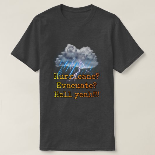 Orkaan? Evacueren? Ja! T-shirt (Design voorkant)