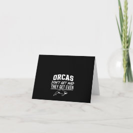Orka's worden niet boos, ze worden parels bedankkaart