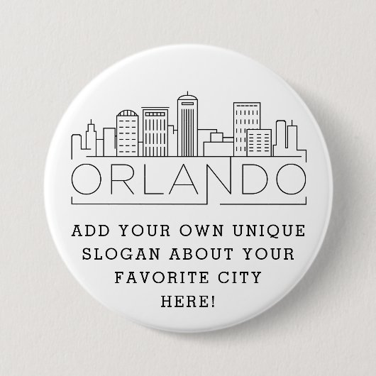 Orlando City Skyline | Aangepaste slogan-Button Ronde Button 7,6 Cm (Voorkant)