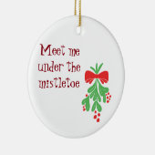 ORNAMENT ***ONTMOET ME ONDER DE MISTLETOE*** (Rechts)