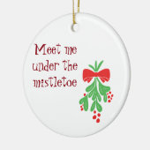 ORNAMENT ***ONTMOET ME ONDER DE MISTLETOE*** (Links)