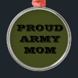 Ornament Proud Army Mam<br><div class="desc">Ornament Proud Army Mam</div>