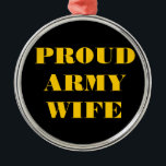 Ornament Proud Army Wife<br><div class="desc">Ornament Proud Army Wife</div>
