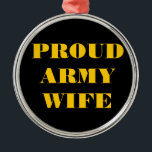 Ornament Proud Army Wife<br><div class="desc">Ornament Proud Army Wife</div>