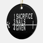 ORNAMENT - SACRIFICE PLUS 3 NAILS = FORGIVED (Links)
