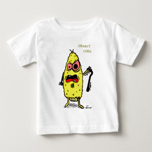 Ornery Corn Baby T-Shirt (Voorkant)